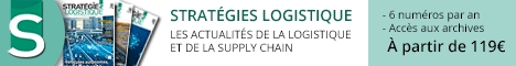 Stratégies Logistique - Décryptez tous les enjeux de la logistique dans l'entreprise 