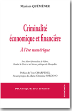 Criminalité économique et financière à l'ère numérique - Myriam Quéméner