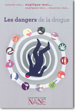 Les dangers de la drogue - Frédérique Neau-Dufour