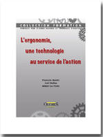 L’ergonomie, une technologie au service de l’action - François Guérin, Joël Maline et Gilbert La Porte