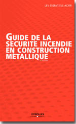 Guide de la sécurité incendie en construction métallique - 