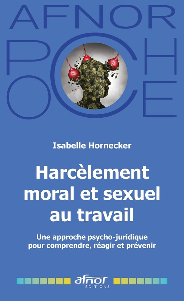 Harcèlement moral et sexuel au travail - Isabelle Hornecker