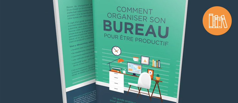 Comment organiser son bureau pour être productif ?