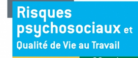 Risques psychosociaux et qualité de vie au travail en 36 notions