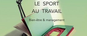 Le sport au travail - Bien-être & management