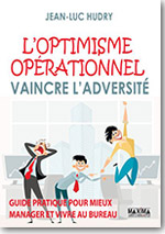 L’Optimisme opérationnel – Vaincre l’adversité - Jean-Luc Hudry