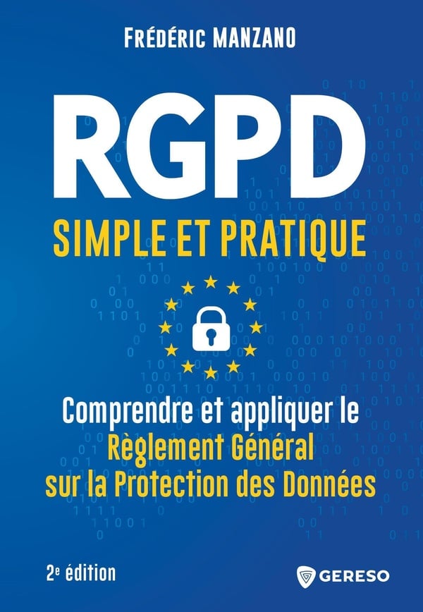 RGPD simple et pratique  - Frédéric Manzano