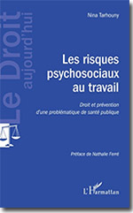 Les risques psychosociaux au travail - Nina Tarhouny