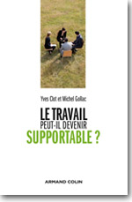 Le travail peut-il devenir supportable ?