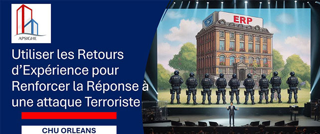 Colloque de l’Apsighe : renforcer la réponse aux attaques terroristes par les retours d’expérience